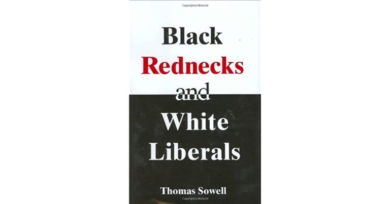 thomas sowell books black rednecks and white liberals