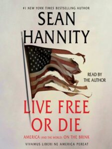 sean hannity books live free or die