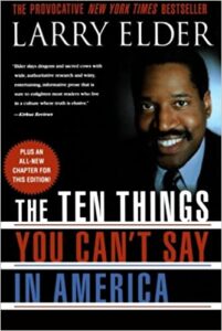 the ten things you can't say in america larry elder books