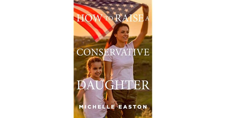 michelle easton books how to raise a conservative daughter