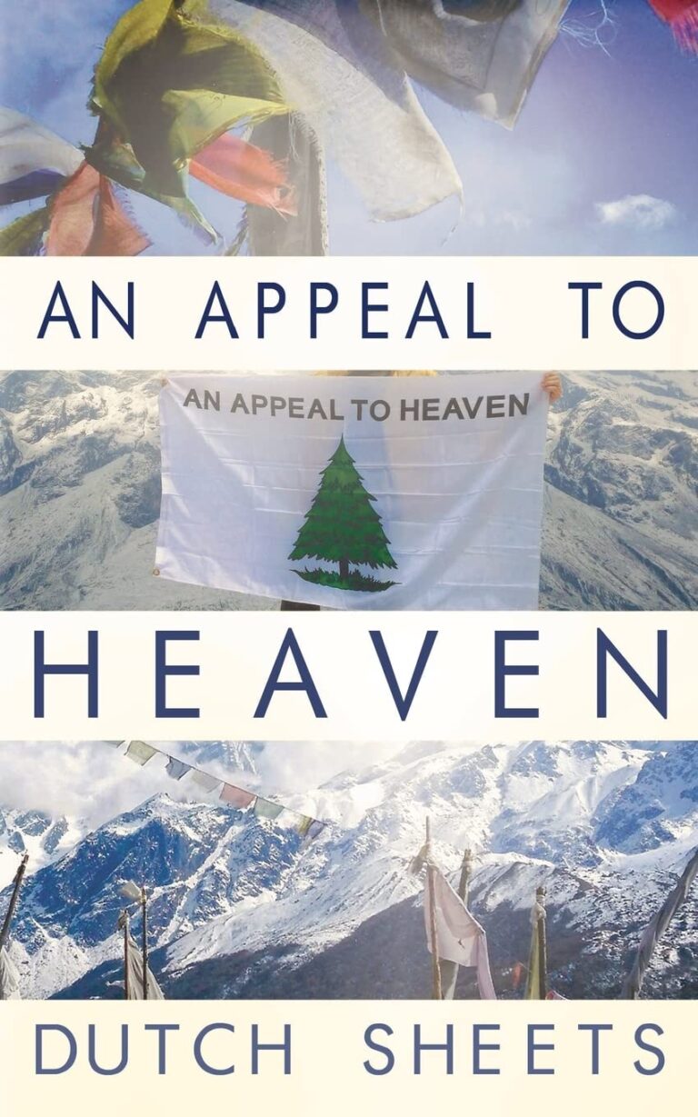 an appeal to heaven - dutch sheets books