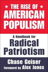 Chase Geiser Books - the rise of american populism